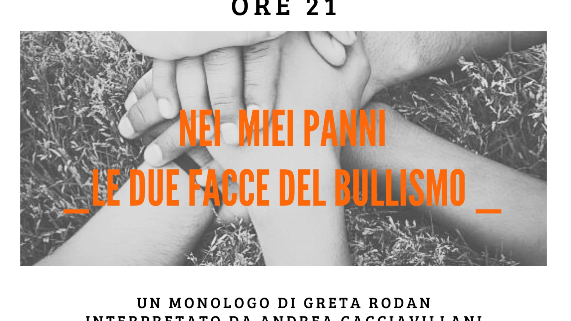 Sesto Campano: giovedì 25 luglio in scena il monologo “Nei miei panni, le due facce del Bullismo”. Opera di Greta Rodan.